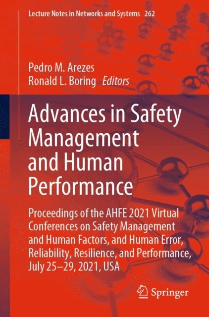 Ronald L. Boring, Pedro M. Arezes - Advances in Safety Management and Human Performance, E-bok