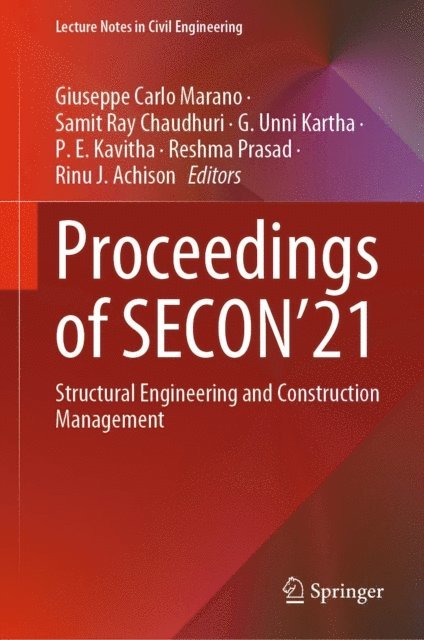 Rinu J. Achison, Reshma Prasad, P. E. Kavitha, G. Unni Kartha, Samit Ray Chaudhuri, Giuseppe Carlo Marano - Proceedings of SECON'21, E-bok