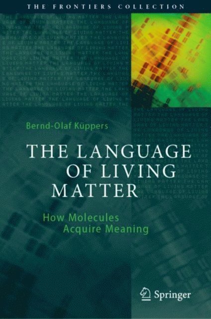 Bernd-Olaf Kuppers - Language of Living Matter, E-bok