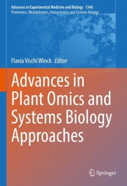 Flavia Vischi Winck - Advances in Plant Omics and Systems Biology Approaches, E-bok