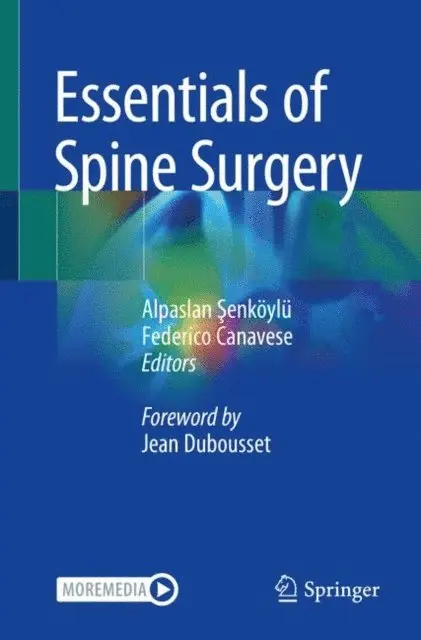 Federico Canavese, Alpaslan Senkoylu - Essentials of Spine Surgery, E-bok. Tillgänglighet: Lägg i varukorg