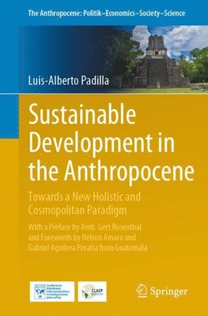 Luis-Alberto Padilla - Sustainable Development in the Anthropocene, E-bok