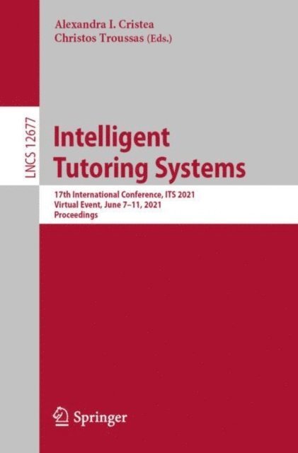 Christos Troussas, Alexandra I. Cristea - Intelligent Tutoring Systems, E-bok