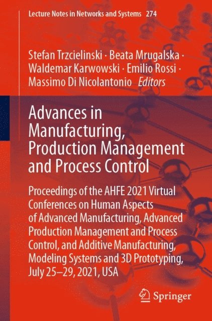 Massimo Di Nicolantonio, Emilio Rossi, Waldemar Karwowski, Beata Mrugalska, Stefan Trzcielinski - Advances in Manufacturing, Production Management and Process Control, E-bok