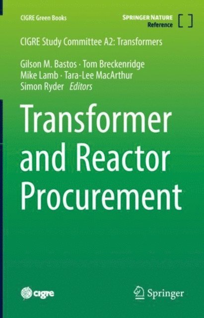 Simon Ryder, Tara-Lee MacArthur, Mike Lamb, Tom Breckenridge, Gilson M. Bastos - Transformer and Reactor Procurement, E-bok