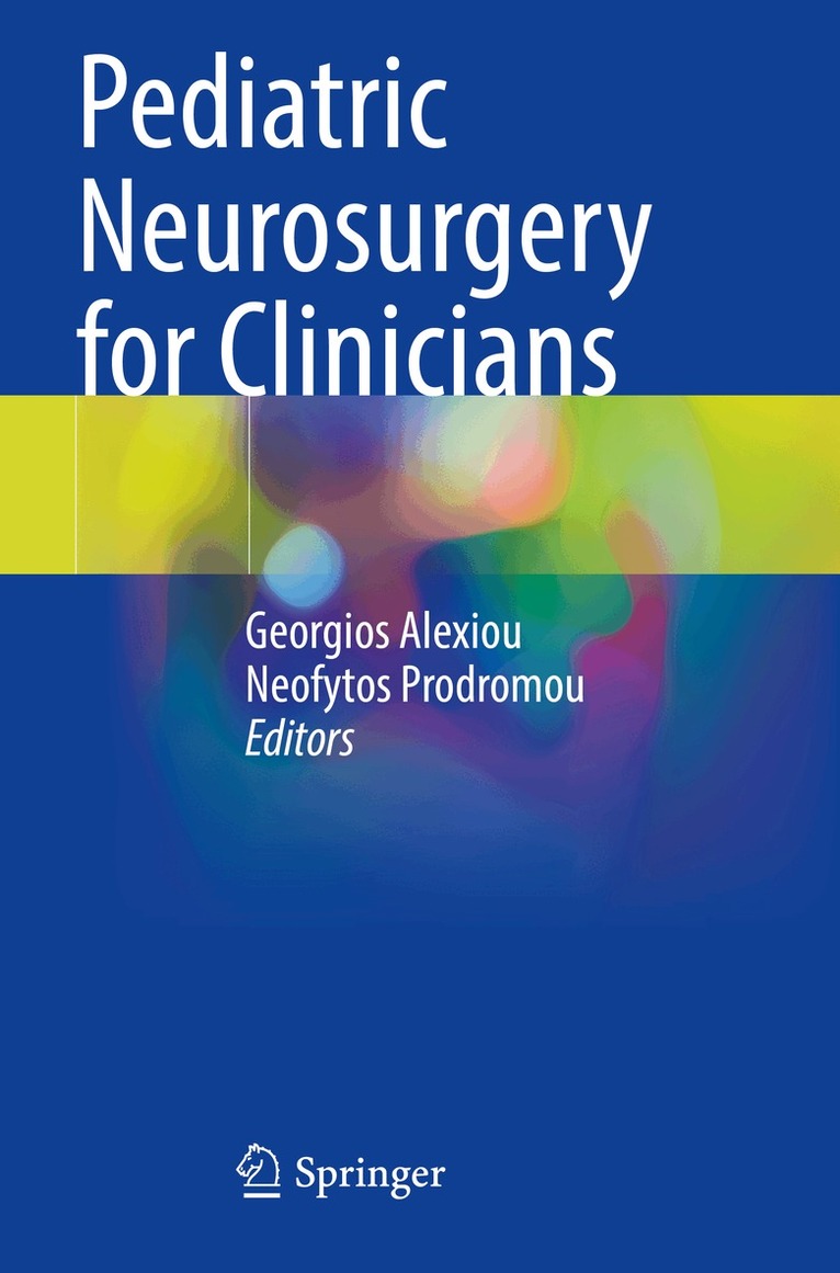 Georgios Alexiou, Neofytos Prodromou - Pediatric Neurosurgery for Clinicians, Häftad. Tillgänglighet: Lägg i varukorg
