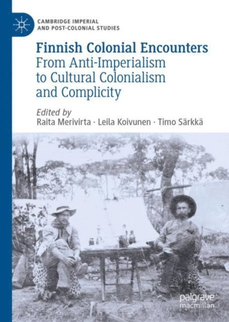 Timo Sarkka, Leila Koivunen, Raita Merivirta - Finnish Colonial Encounters, E-bok