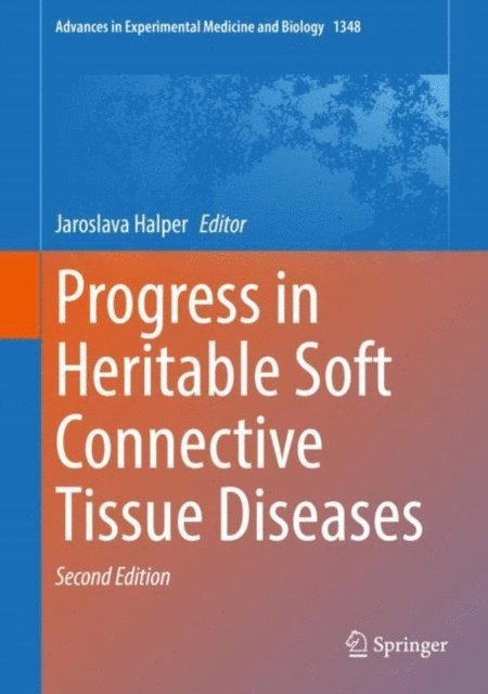 Jaroslava Halper - Progress in Heritable Soft Connective Tissue Diseases, E-bok. Tillgänglighet: Lägg i varukorg