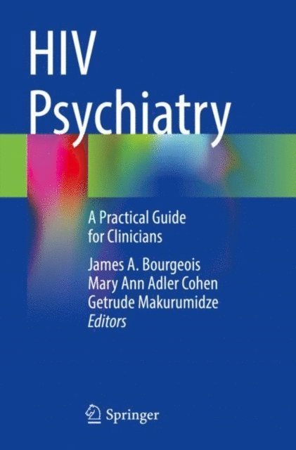 Getrude Makurumidze, Mary Ann Adler Cohen, James A. Bourgeois - HIV Psychiatry, E-bok