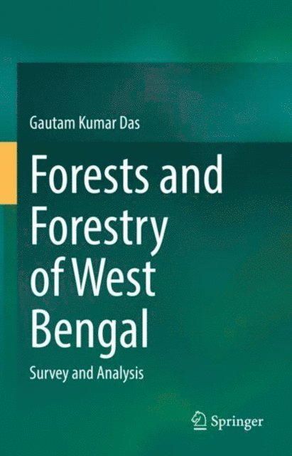 Gautam Kumar Das - Forests and Forestry of West Bengal, E-bok