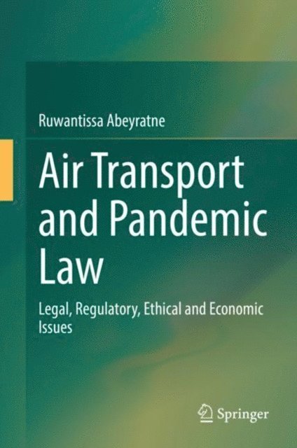 Ruwantissa Abeyratne - Air Transport and Pandemic Law, E-bok. Tillgänglighet: Lägg i varukorg