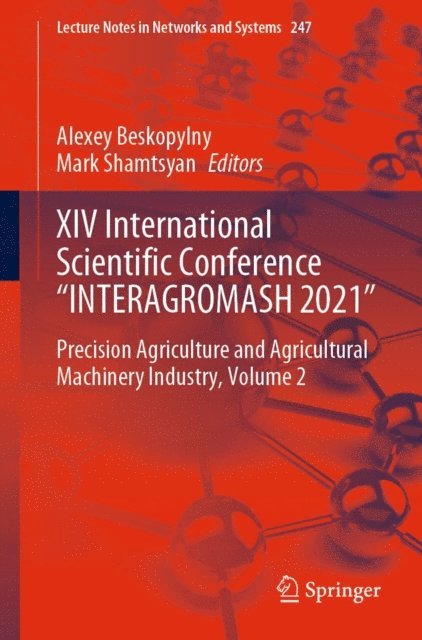 Mark Shamtsyan, Alexey Beskopylny - XIV International Scientific Conference &quote;INTERAGROMASH 2021&quote;, E-bok