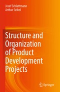 Structure and Organization of Product Development Projects
