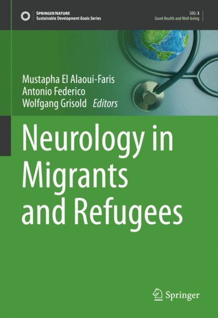 Wolfgang Grisold, Antonio Federico, Mustapha El Alaoui-Faris - Neurology in Migrants and Refugees, E-bok