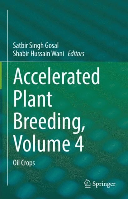 Shabir Hussain Wani, Satbir Singh Gosal - Accelerated Plant Breeding, Volume 4, E-bok