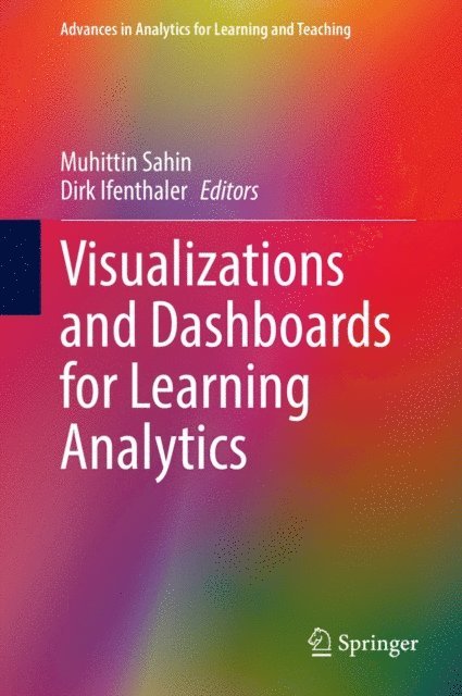 Dirk Ifenthaler, Muhittin Sahin - Visualizations and Dashboards for Learning Analytics, E-bok