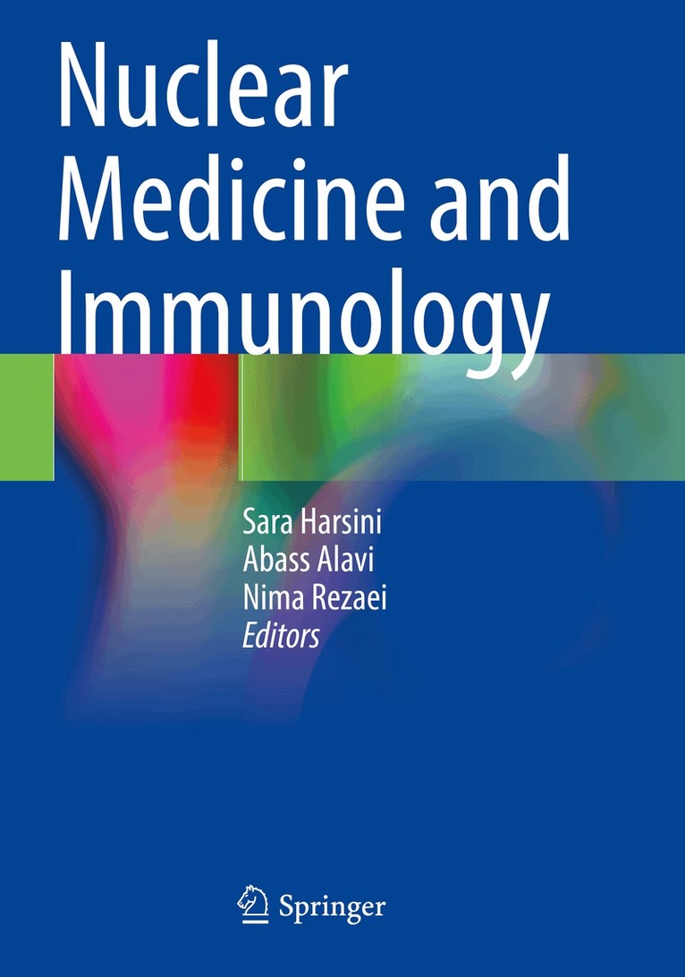 Sara Harsini, Abass Alavi, Nima Rezaei - Nuclear Medicine and Immunology, Häftad