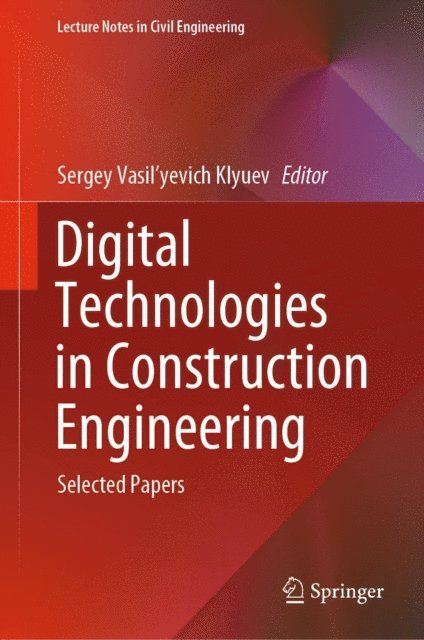 Sergey Vasil'yevich Klyuev - Digital Technologies in Construction Engineering, E-bok. Tillgänglighet: Lägg i varukorg