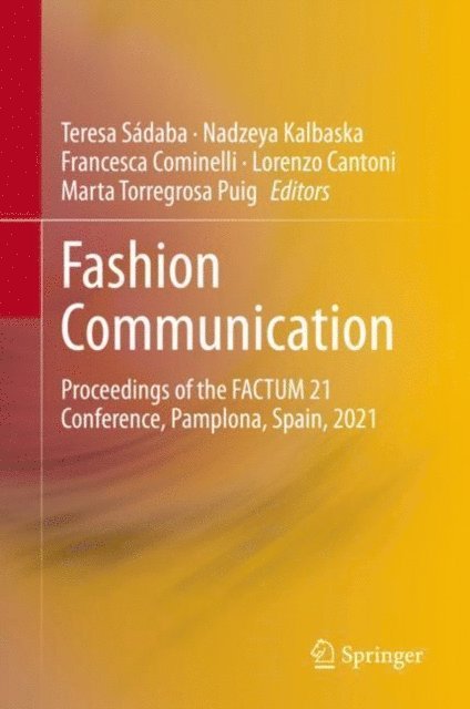 Marta Torregrosa Puig, Lorenzo Cantoni, Francesca Cominelli, Nadzeya Kalbaska, Teresa Sadaba - Fashion Communication, E-bok