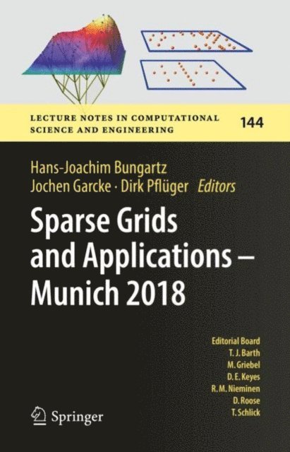 Dirk Pfluger, Jochen Garcke, Hans-Joachim Bungartz - Sparse Grids and Applications - Munich 2018, E-bok
