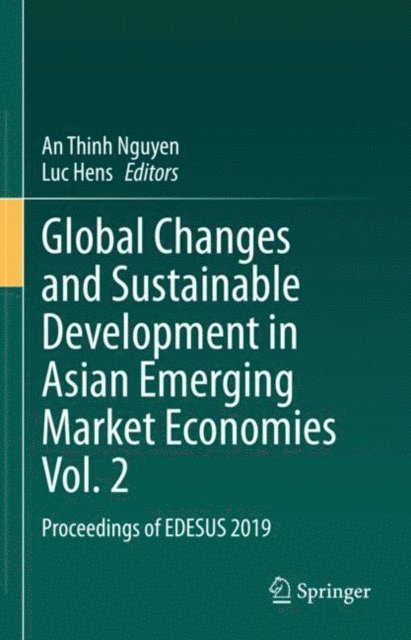 Luc Hens, An Thinh Nguyen - Global Changes and Sustainable Development in Asian Emerging Market Economies Vol. 2, E-bok