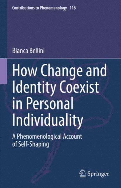 Bianca Bellini - How Change and Identity Coexist in Personal Individuality, E-bok