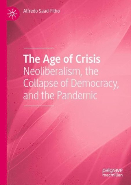 Alfredo Saad-Filho - Age of Crisis, E-bok