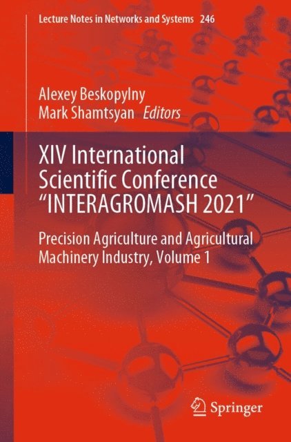 Mark Shamtsyan, Alexey Beskopylny - XIV International Scientific Conference &quote;INTERAGROMASH 2021&quote;, E-bok