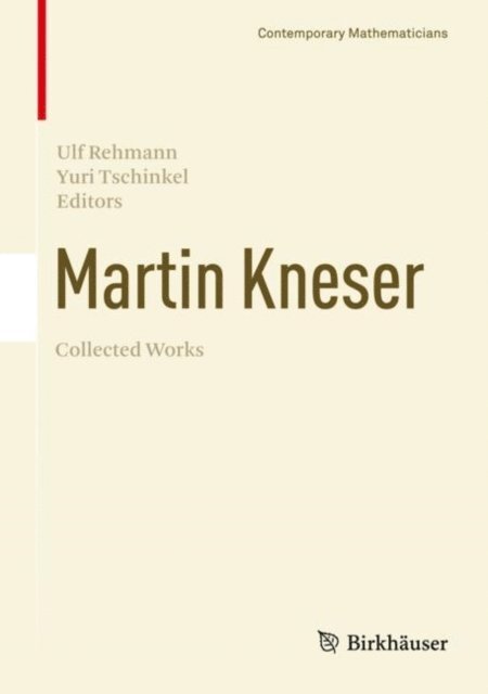 Yuri Tschinkel, Ulf Rehmann - Martin Kneser Collected Works, E-bok