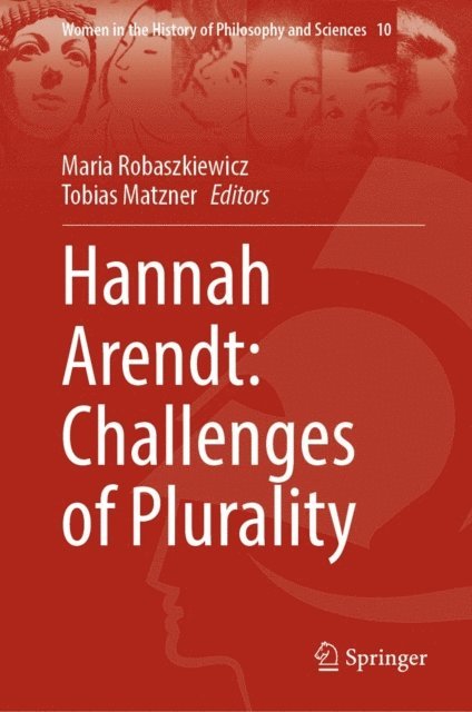 Tobias Matzner, Maria Robaszkiewicz - Hannah Arendt: Challenges of Plurality, E-bok