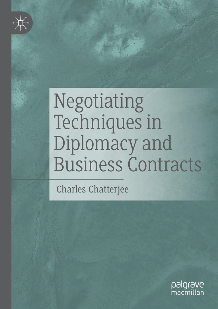 Charles Chatterjee - Negotiating Techniques in Diplomacy and Business Contracts, Inbunden. Tillgänglighet: Lägg i varukorg