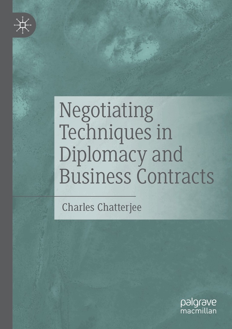 Charles Chatterjee - Negotiating Techniques in Diplomacy and Business Contracts, Häftad. Tillgänglighet: Lägg i varukorg