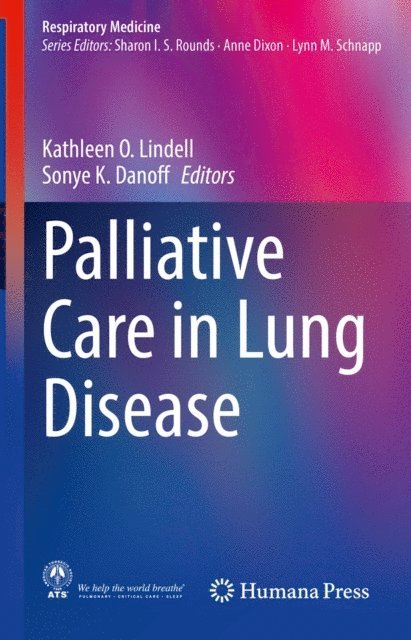 Sonye K. Danoff, Kathleen O. Lindell - Palliative Care in Lung Disease, E-bok. Tillgänglighet: Lägg i varukorg