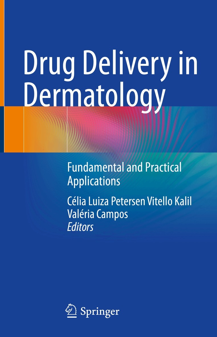 Célia Luiza Petersen Vitello Kalil, Valéria Campos - Drug Delivery in Dermatology, Inbunden. Tillgänglighet: Lägg i varukorg
