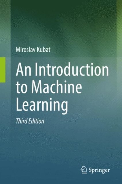Miroslav Kubat - Introduction to Machine Learning, E-bok