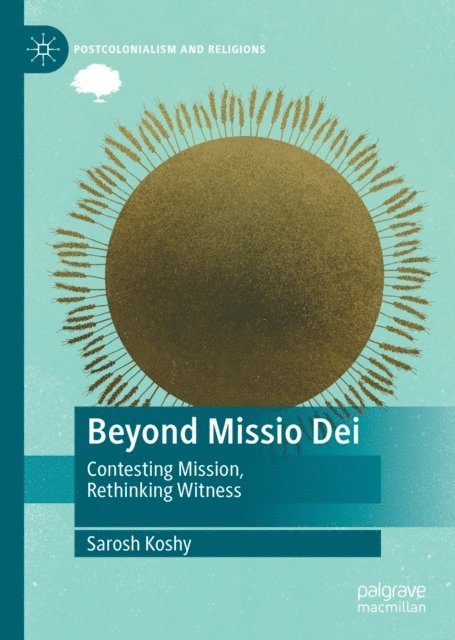 Sarosh Koshy - Beyond Missio Dei, E-bok