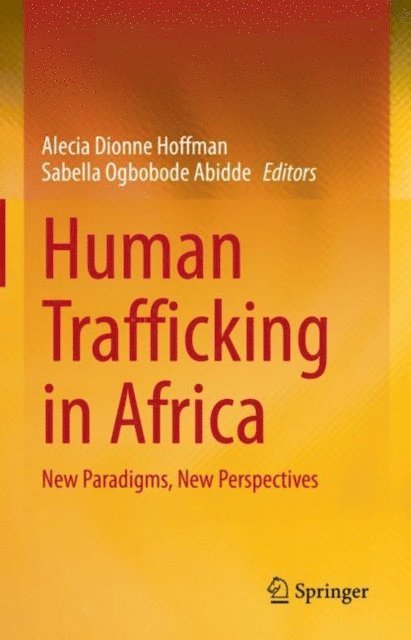 Sabella Ogbobode Abidde, Alecia Dionne Hoffman - Human Trafficking in Africa, E-bok