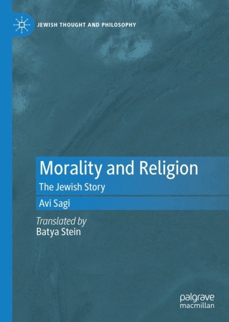 Avi Sagi - Morality and Religion, E-bok