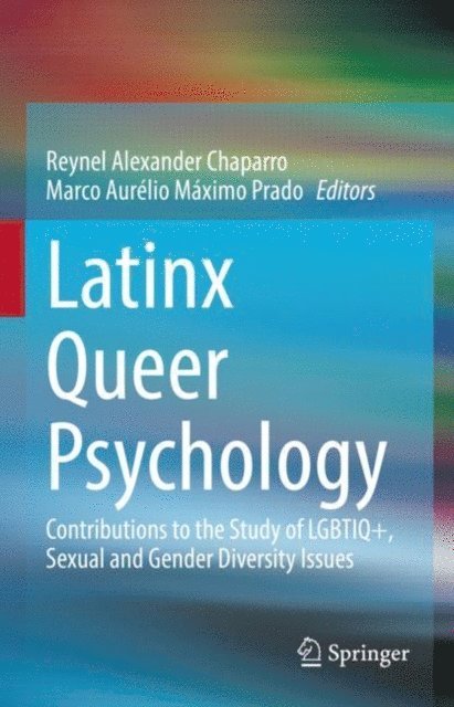 Marco Aurelio Maximo Prado, Reynel Alexander Chaparro - Latinx Queer Psychology, E-bok