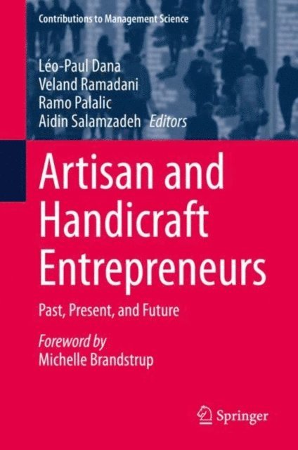 Aidin Salamzadeh, Ramo Palalic, Veland Ramadani, Leo-Paul Dana - Artisan and Handicraft Entrepreneurs, E-bok