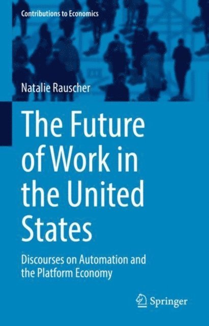 Natalie Rauscher - Future of Work in the United States, E-bok