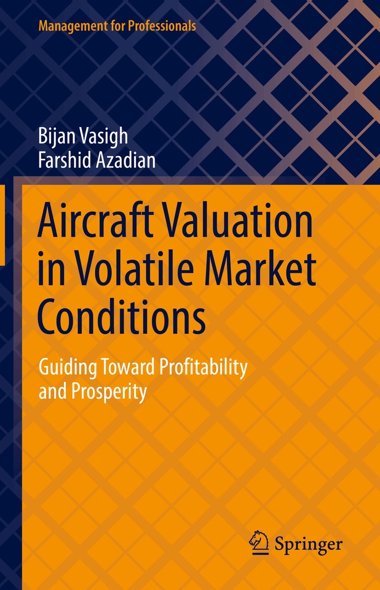 Bijan Vasigh, Farshid Azadian - Aircraft Valuation in Volatile Market Conditions, Inbunden. Tillgänglighet: Lägg i varukorg