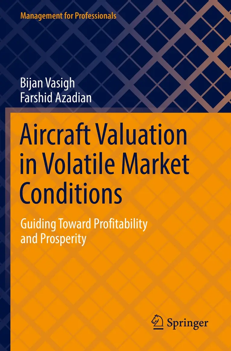 Bijan Vasigh, Farshid Azadian - Aircraft Valuation in Volatile Market Conditions, Häftad. Tillgänglighet: Lägg i varukorg