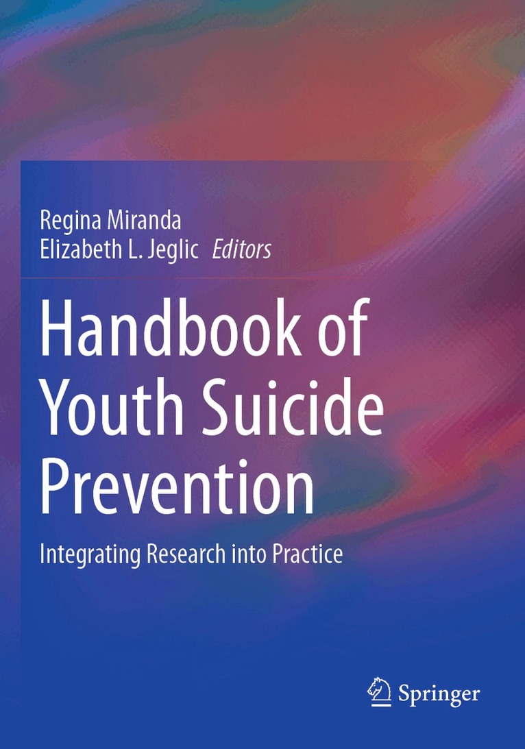 Regina Miranda, Elizabeth L. Jeglic - Handbook of Youth Suicide Prevention, Häftad