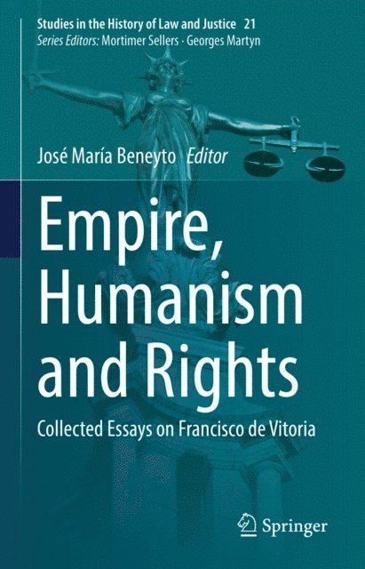 Jose Maria Beneyto - Empire, Humanism and Rights, E-bok