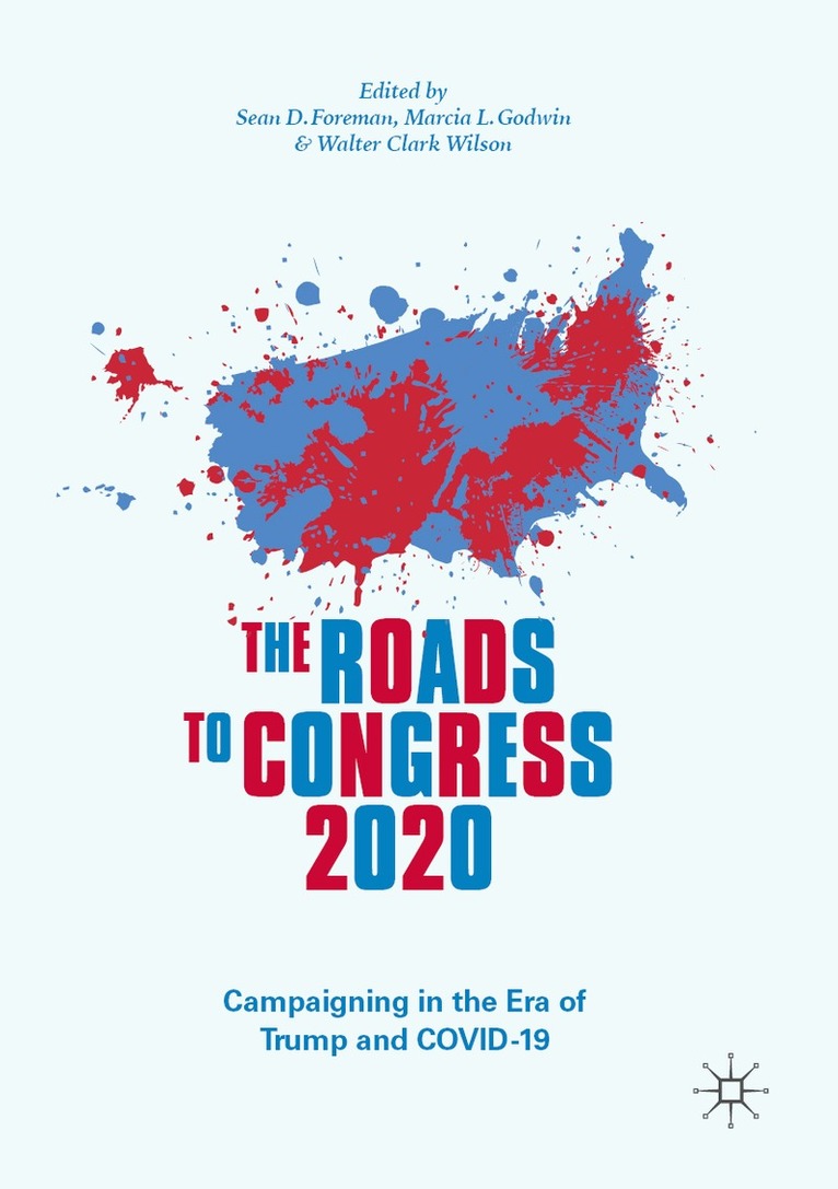 Sean D. Foreman, Marcia L. Godwin, Walter Clark Wilson - Roads to Congress 2020, Häftad