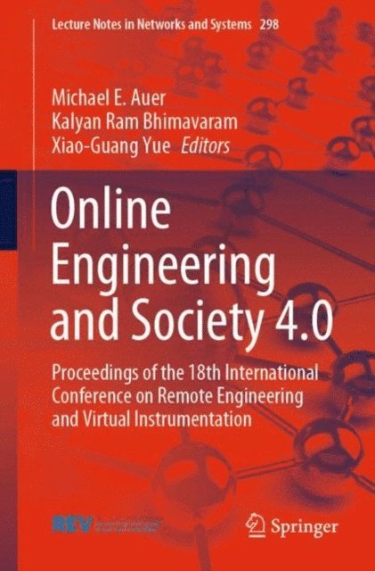 Xiao-Guang Yue, Kalyan Ram Bhimavaram, Michael E. Auer - Online Engineering and Society 4.0, E-bok