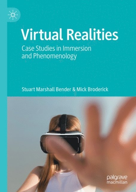 Mick Broderick, Stuart Marshall Bender - Virtual Realities, E-bok