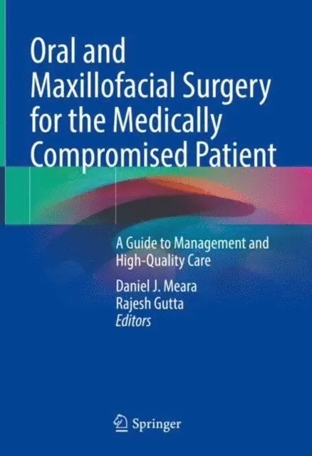 Rajesh Gutta, Daniel J. Meara - Oral and Maxillofacial Surgery for the Medically Compromised Patient, E-bok. Tillgänglighet: Lägg i varukorg