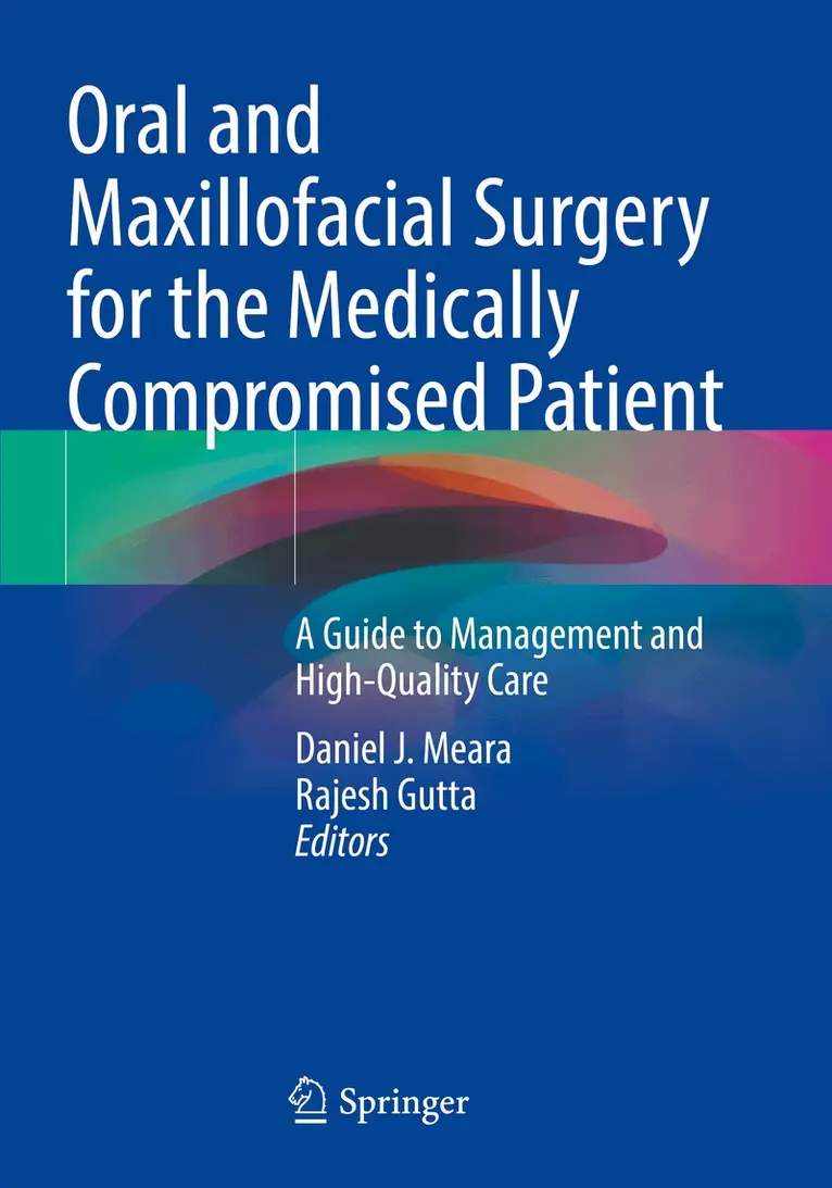 Daniel J. Meara, Rajesh Gutta - Oral and Maxillofacial Surgery for the Medically Compromised Patient, Häftad. Tillgänglighet: Lägg i varukorg